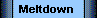  Meltdown  