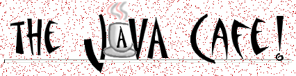 welcome to the java cafe