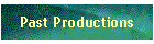 Past Productions