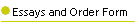 Essays and Order Form