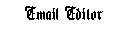 Email Editor