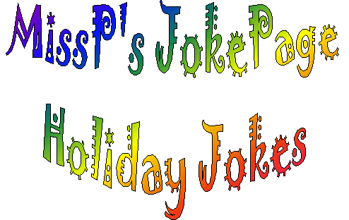 MissP's Holiday Jokes
