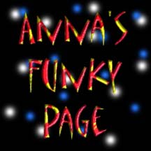 Anna's Funky Page!