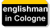 englishman 
 in Cologne