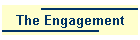 The Engagement