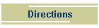 Directions