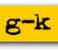 g-k