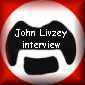 John Livzey interview