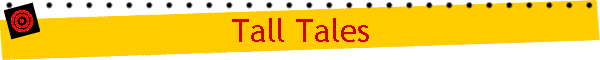 Tall Tales