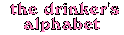 the drinker's alphabet
