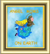 Become an Angel Mom on Earth!