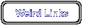 Weird Links
