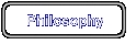 Philosophy