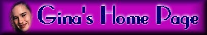 Gina's Home Page