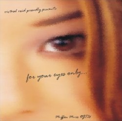 for your eyes only...