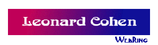 The Leonard Cohen Webring - List of Sites