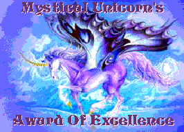 Mystical Unicorn's Award of
Excellence