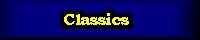 Classics