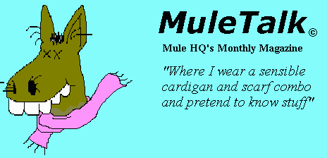 'Mule Talk' Magazine. Please Leave Your Standards At The Door