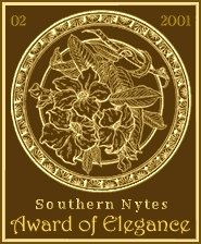 Award of Excellence, February 2001, presented by Southern Nytes.