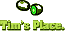 Tim's Place