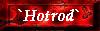 `Hotrod`