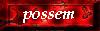 possem