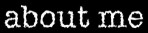 About Me