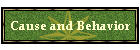 Cause and Behavior