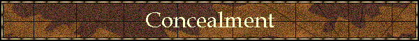Concealment