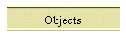 Objects