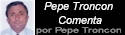 Pepe Troncon Comenta