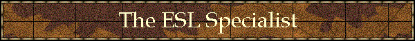 The ESL Specialist