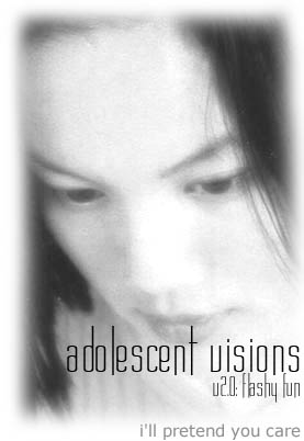 adolescent visions