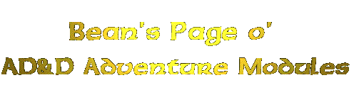 Bean's Page 'O AD+D Adventure Modules