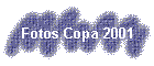 Fotos Copa 2001