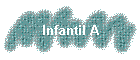 Infantil A