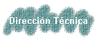 Direccin Tcnica