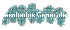 Resultados Generales