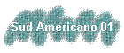 Sud Americano 01