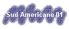 Sud Americano 01
