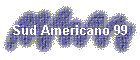 Sud Americano 99