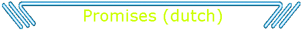 Promises (dutch)