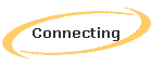 Connecting