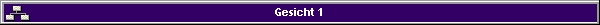 Gesicht 1