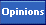 Opinions
