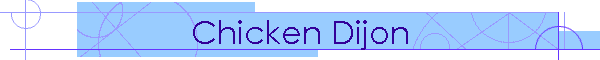Chicken Dijon
