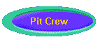 Pit Crew