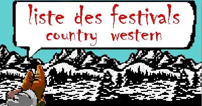 LIST OF COUNTRY & WESTERN FESTIVALS IN QUEBEC & ONTARIO
