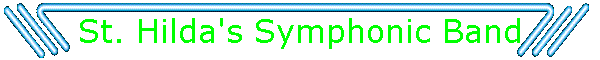 St. Hilda's Symphonic Band